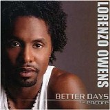 Lorenzo Owens - Better Days: The Encore