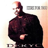 Deryc - Here for You