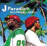 Sly and Robbie and Unitzz - J Paradise