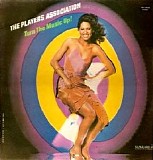 The Players Association - Turn the Music Up