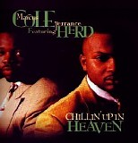 Marcus Cole Featuring Terrance Herd - Chillin' Up In Heaven