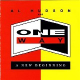 Al Hudson & One Way - A New Beginning