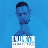 Robert Moe - Calling You