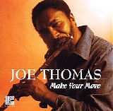 Joe Thomas - Make Your Move