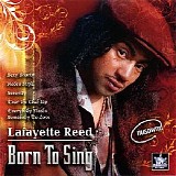 Lafayette Reed - Born To Sing