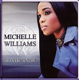 Michelle Williams - Do You Know