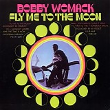 Bobby Womack - Fly Me to the Moon