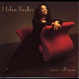 Helen Baylor - Start All Over