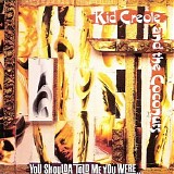 Kid Creole and the Coconuts - You Shoulda Told Me You Were