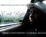 Erick Right - Mixed Emotions