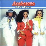 Arabesque - In For A Penny