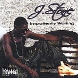 J.Stone - Impatiently Waiting