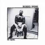 Michael Speaks - No Equal