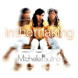 Michelle Paulino - In the Making