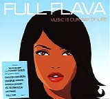 Full Flava - Music Is Our Way Of Life