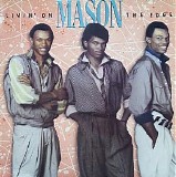 Mason - Livin'On The Edge