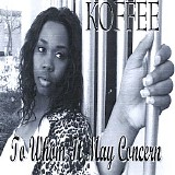 Koffee - To Whom It May Concern