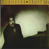 D.j. Rogers - Trust Me