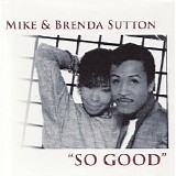 Mike And Brenda Sutton - So Good