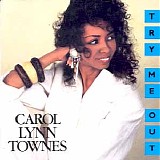 Carol Lynn Townes - Try Me Out