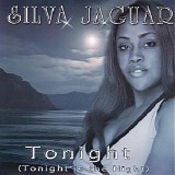 Silva Jaguar - Tonight - Tonight is the Night