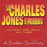 Sir Charles Jones - Southern Soul Party