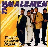 The Malemen - First Class Male