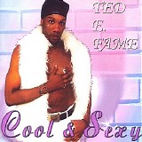 Ted E. Fame - Cool & Sexy