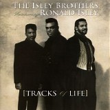 The Isley Brohers Featuring Ronald Isley - Tracks of Life