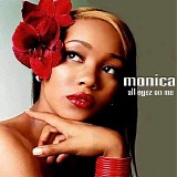 Monica - All Eyez on Me