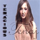 Tenaj - Tena'Cious