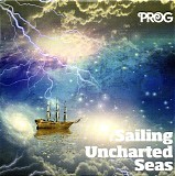 Various Artists - Classic Rock Presents Prog P11:Saing Uncharted Seas