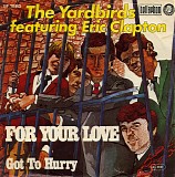 The Yardbirds - For Your Love - Got to Hurry