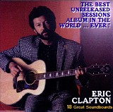 Eric Clapton - The Best Unreleased Sessions Album