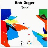 Bob Seger - Seven