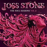 Stone,  Joss - The Soul Sessions Vol 2 (Deluxe Edition)