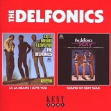 The Delfonics - La La Means I Love You (1968) / Sound Of Sexy Soul (1969)