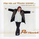 Pitt Henrich - Nur Wer Auf Wolken Schwebt