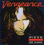 Vengeance - Piece Of Cake