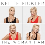 Kellie Pickler - The Woman I Am