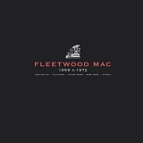 Fleetwood Mac - Fleetwood Mac 1969-1972 (4xLP + 7")