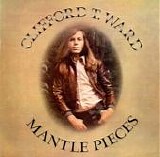 Clifford T. Ward - Mantle Pieces