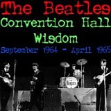 The BEATLES - b: 1964/08 - 1965/04: Convention Hall Wisdom