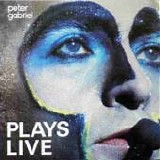 Peter GABRIEL - 1983: Plays Live