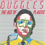 The Buggles - The Age Of Plastic