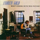 Gold, Andrew - What's Wrong with This Picture?