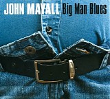 John Mayall - Big Man Blues