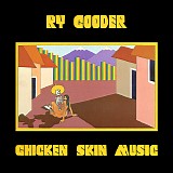 Ry Cooder - Chicken Skin Music (boxed)
