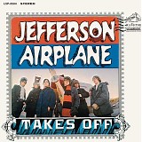 Jefferson Airplane - Jefferson Airplane Takes Off [expanded remaster]