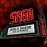 Saga - Spin It Again! Live In Munich